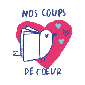 Nos coups de coeur